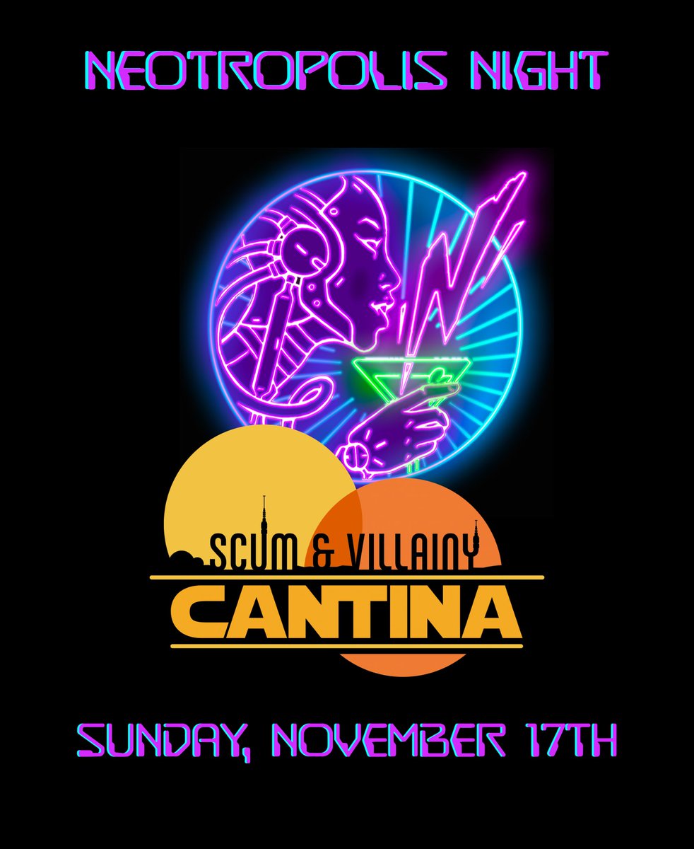 NeotropolisHQ's tweet image. We’ve partnered with Scum and Villainy Cantina in Hollywood again for another special official #Neotropolis Night on Sunday, November 17th, 7pm till closing!

Cyberwear encouraged! Themed cocktails and special giveaways! No cover!