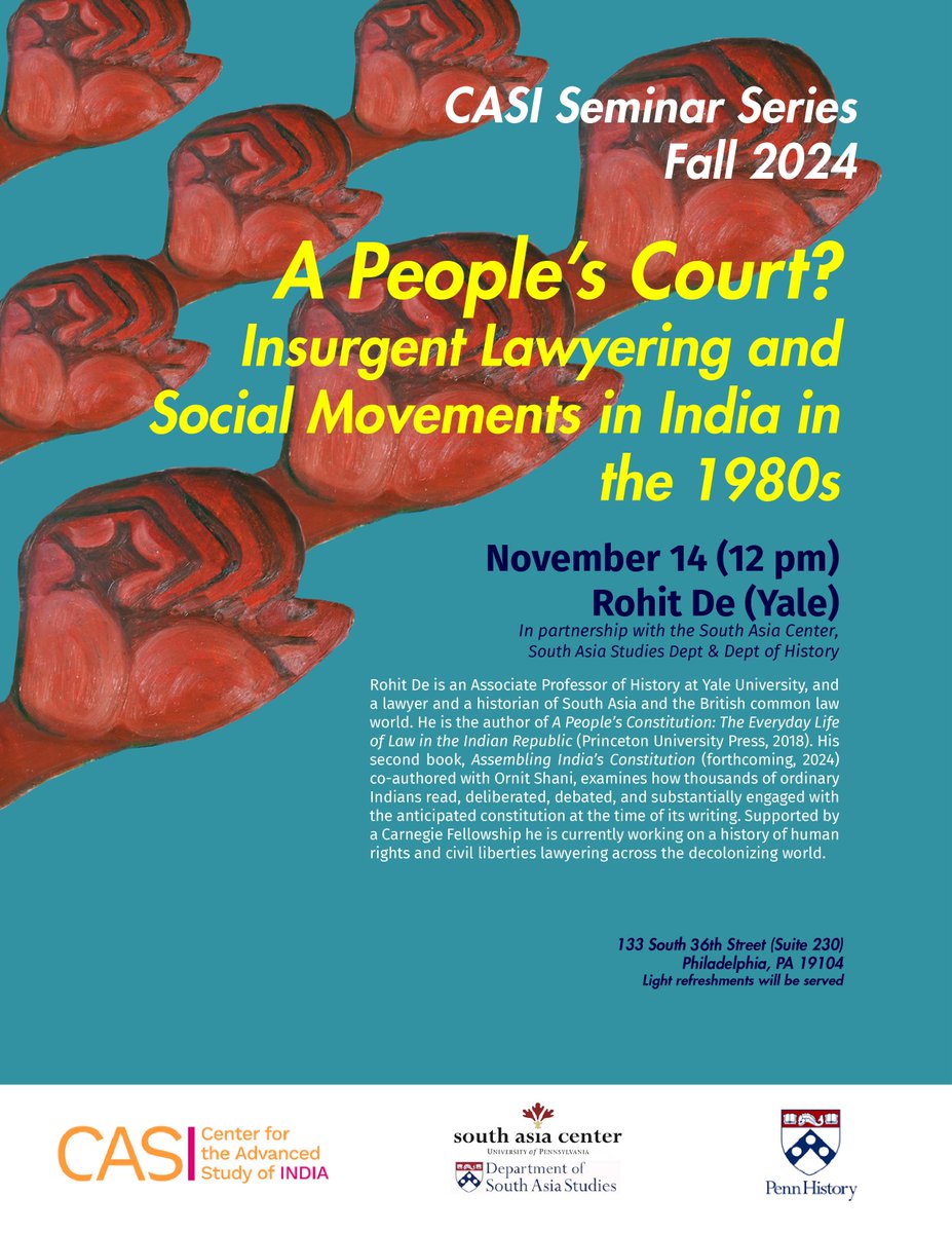 CASIPenn's tweet image. Join us on Nov 14 at noon to hear Rohit De (@itihaasnaama) of @Yale discuss "Insurgent Lawyering & Social Movements in India in the 1980s" (in partnership with @SouthAsiaCenter, @SouthAsiaPenn, @PennHistory) Read more: casi.sas.upenn.edu/events/rohit-de
