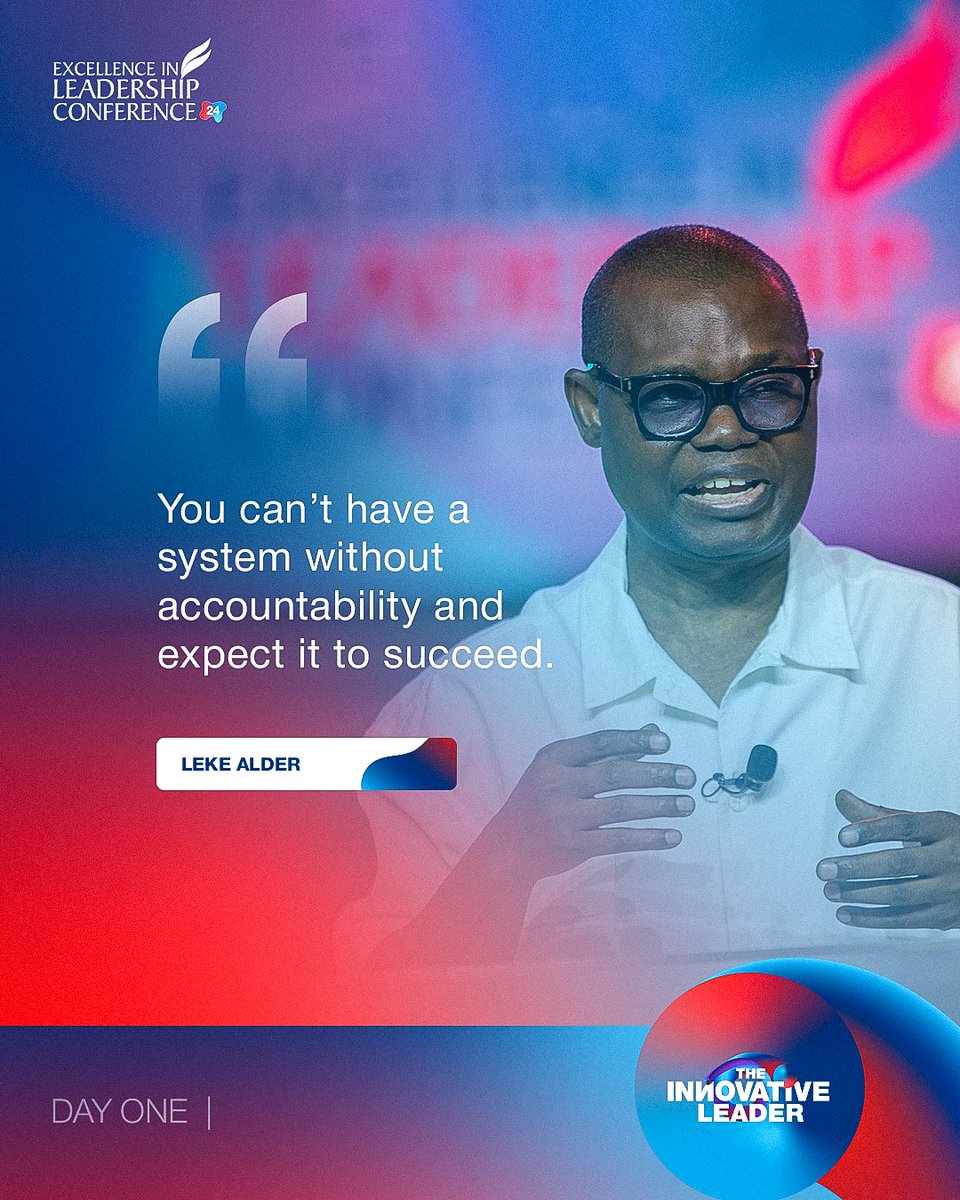 DaystarNG's tweet photo. You can’t have a system without accountability and expect it to succeed." - Leke Alder 💡 

Powerful insight from #ELC2024! Accountability is the backbone of impactful leadership and lasting success. Let’s build systems that don’t just work, but thrive. 

#ELC2024 #TheInnovativeLeader