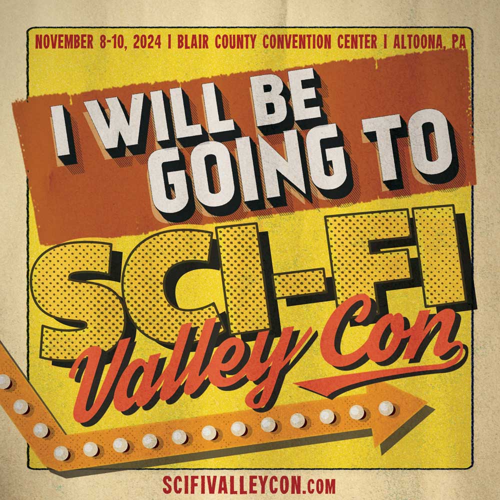 I'll have my artwork setup at the awesome Sci-Fi Valley Con in Altoona PA this weekend - please stop by if you're in the area. Tons of cool vendors and celebrity guests.
@SciFiValleyCon #comiccon #scifivalleycon