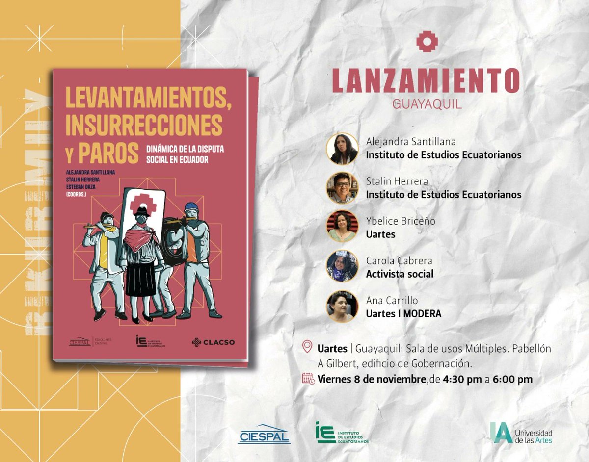 📚 ¡Este viernes 8 de noviembre, te invitamos al lanzamiento del libro Levantamientos, insurrecciones y paros. Dinámica de la disputa social en Ecuador!

📍Lugar: Uartes | Guayaquil: Sala de usos Múltiples. Pabellón A. Gilbert, edificio de Gobernación

🕒 Hora: 4:30 pm a 6:00 pm
