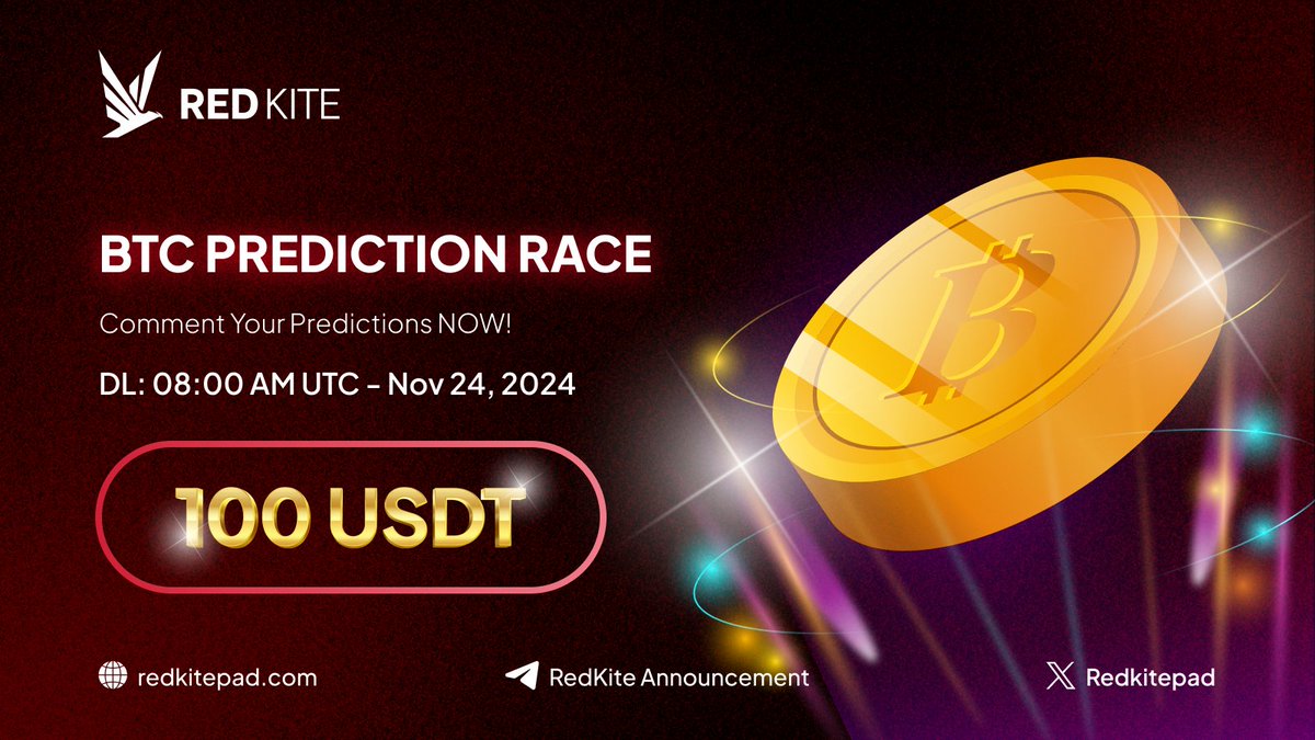 redkitepad's tweet photo. 🚨 Get Ready for the BTC Prediction Race! 💰

How much will the price of BTC be at 9:00 AM UTC, Nov 24 — 2024? The fastest and most accurate predictions under this post will win big! ⏱

💰 Prizes Up for Grabs:
🥇 $30 for the most accurate and fastest response.
🥈 $20 for the second most accurate and fastest.
🍀 $10 each for 5 lucky participants with close guesses and follow Red Kite Galxe.

📝 How to Join:
- Comment your BTC price prediction for 9:00 AM UTC, Nov 24, 2024 + your BSC wallet under this X post.
- Retweet and tag 2 friends.
- Follow Red Kite Galxe: https://t.co/iZKIDi3svu (optional but recommended for lucky prize eligibility — also upcoming event 😉).

⏳ The race ends at 8:00 AM UTC — Nov 24, 2024.

🔍 Important Notes
‣  If no one predicts the exact price, the closest prediction will be the winner.
‣  You can comment multiple times, but only your most recent comment will count.
‣  Edited comments will not be accepted, so make sure your comment is final.

🚀 Don’t miss out—your prediction could turn into a win! Good luck!

#redkite #launchpad #RedKiteLaunchpad #BTCATH #BTCprediction