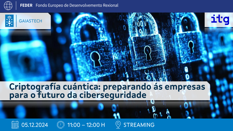 gaiastech's tweet image. 📢#Webinar sobre #criptografía #cuantica❗⤵

"Preparando ás empresas para o futuro da #ciberseguridade" 🔓🖥️

✅Organiza @itg_imagine 
📅Xoves 5 de dec.
⏰11:00h
📍#Streaming

✍Inscricións abertas en bit.ly/3ZhfzYR