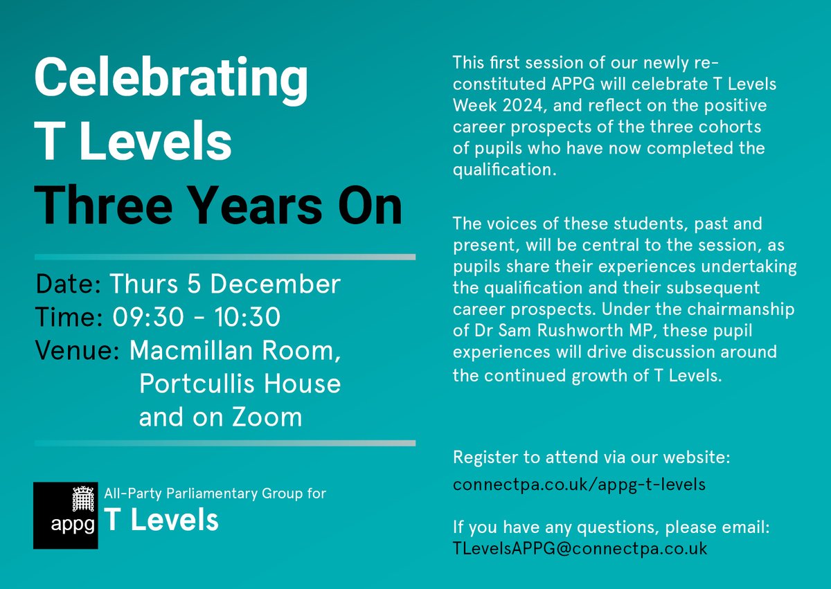 Join us for the first session of our newly re-constituted APPG, chaired by <a href="/SamJRushworth/">Sam Rushworth MP</a>,  celebrating T Levels Week 2024.

🔵5 December, 9:30 - 10:30
🔵Portcullis House and via Zoom

Register your interest here: forms.office.com/e/WTDC8PzFAL