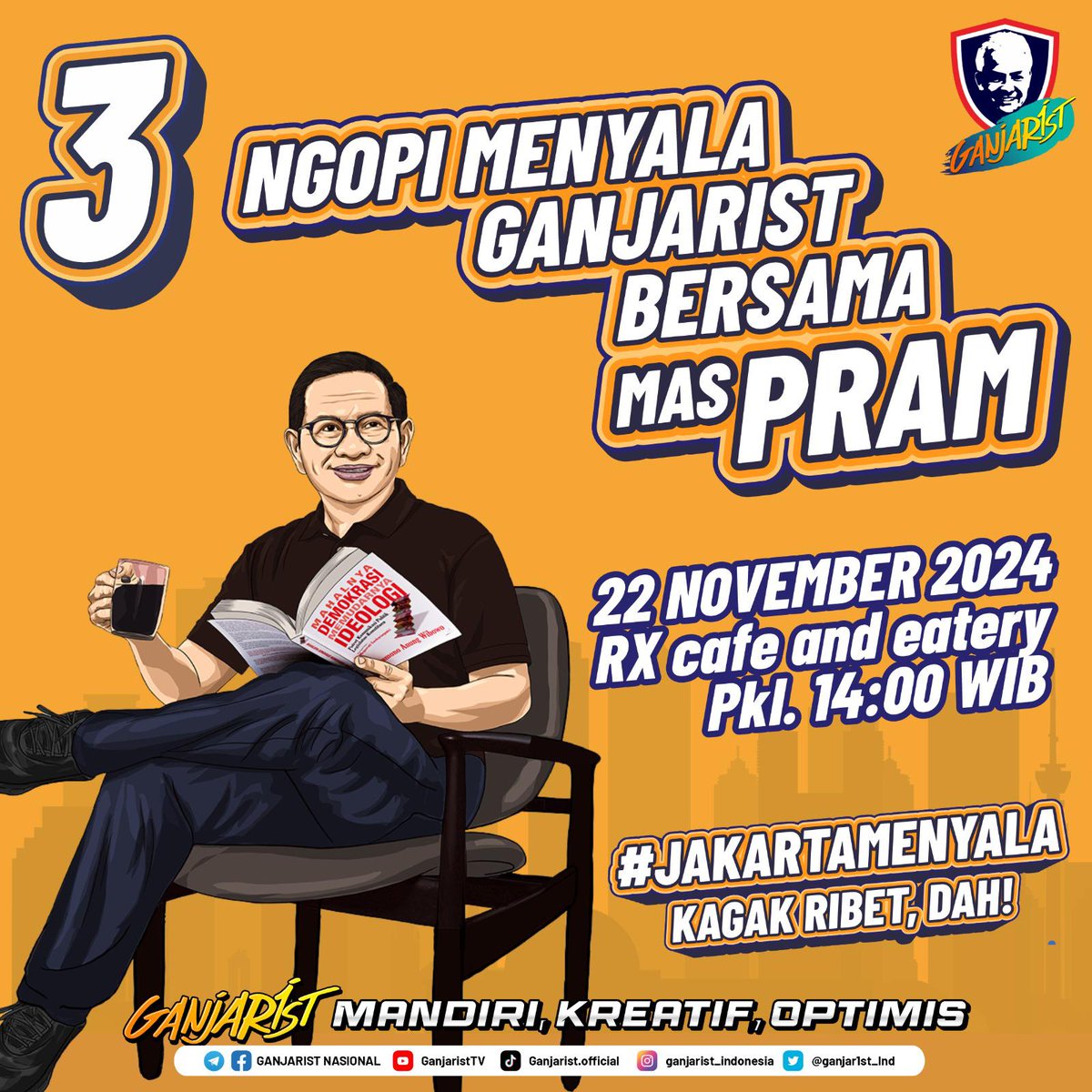 Foomee (@foomee33) on Twitter photo Cagub Jakarta <a href="/pramonoanung/">Pramono Anung (IG : @pramonoanungw)</a> menghadiri acara Ngopi Menyala Ganjarist bersama Mas Pram di RX Cafe and Eatery, Kemayoran, Jakarta Pusat, Jumat (22/11).
#GanjaristM3nyala
#JakartaMenyala Kagak Ribet, Dah!! Cagub Jakarta <a href="/pramonoanung/">Pramono Anung (IG : @pramonoanungw)</a> menghadiri acara Ngopi Menyala Ganjarist bersama Mas Pram di RX Cafe and Eatery, Kemayoran, Jakarta Pusat, Jumat (22/11).
#GanjaristM3nyala
#JakartaMenyala Kagak Ribet, Dah!!
