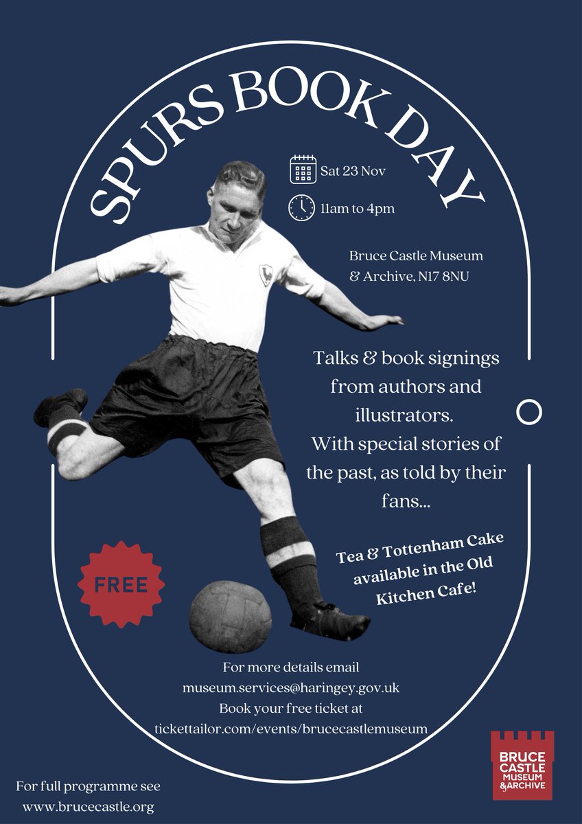 BruceCastleMuseum (@brucecastlemus) on Twitter photo ⚽ Don't forget to book your FREE ticket for tomorrow's Spurs Book Day! ⚽
🗓Saturday 23 November
🕔11am to 4pm
📍 N17 8NU
🔗FREE - book at tickettailor.com/events/bruce-c… (link in bio)
For full details visit brucecastle.org/events
<a href="/PaulTrevillion/">Paul Trevillion</a> <a href="/haringeycouncil/">Haringey Council</a> ⚽ Don't forget to book your FREE ticket for tomorrow's Spurs Book Day! ⚽
🗓Saturday 23 November
🕔11am to 4pm
📍 N17 8NU
🔗FREE - book at tickettailor.com/events/bruce-c… (link in bio)
For full details visit brucecastle.org/events
<a href="/PaulTrevillion/">Paul Trevillion</a> <a href="/haringeycouncil/">Haringey Council</a>