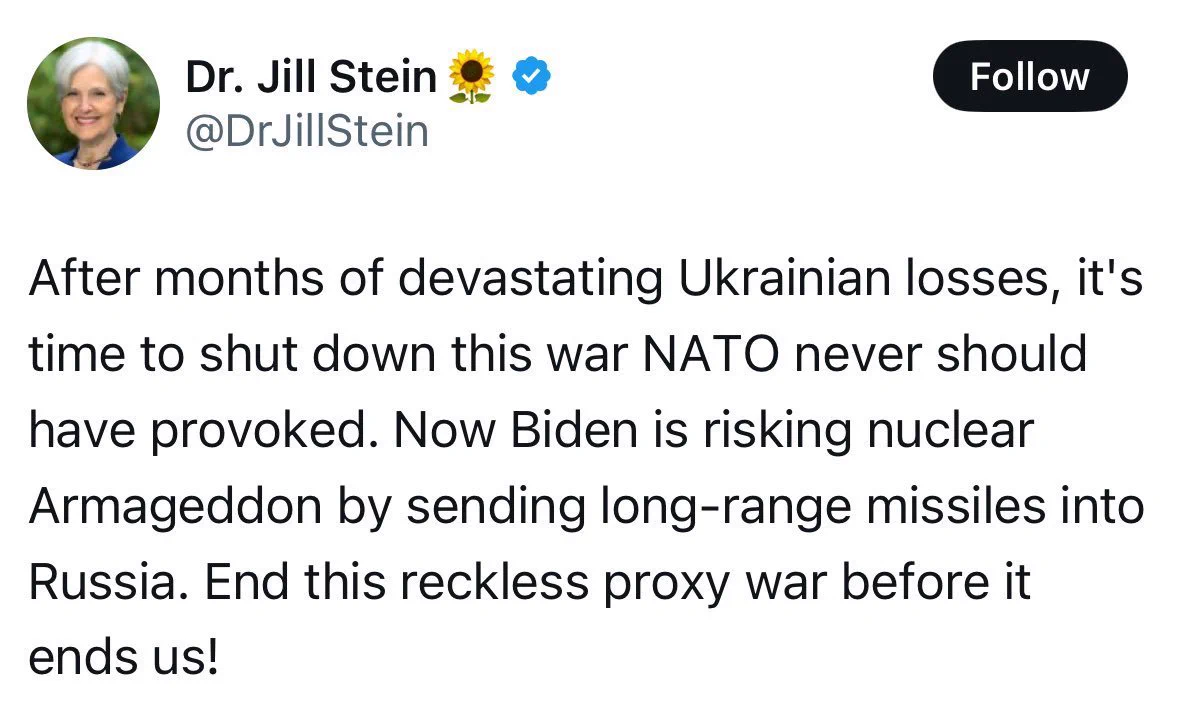 @DrJillStein:

"After months of devastating Ukrainian losses, it's time to shut down this war NATO never should have provoked. Now Biden is risking nuclear Armageddon by sending long-range missiles into Russia. End this reckless proxy war before it ends us!"
