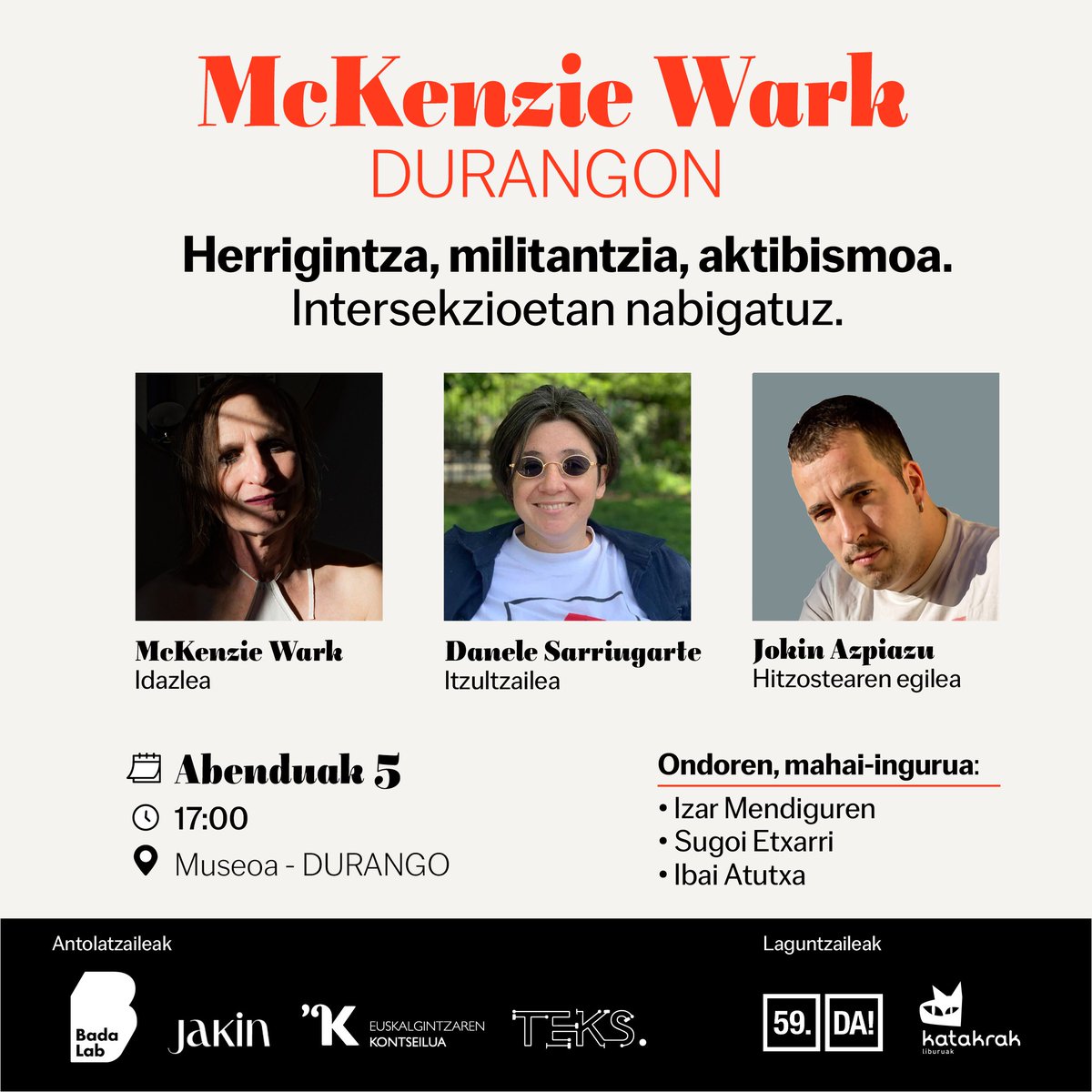 Zein militantzia eredu behar ditugu? Herrigintza, aktibismoa... Nola artikulatu?

Badalabetik hausnarketa garai bat abiatzera goaz, eragile eta militante ezberdinekin egin nahi duguna.

1. geltokia: <a href="/durangokoazoka/">Durangoko Azoka</a>|n @mckenziewark|ekin

🫂 <a href="/Jakin/">jakin</a> <a href="/kontseilua/">Euskalgintzaren Kontseilua</a> <a href="/Teks/">Teku Khatri</a> <a href="/katakrak54/">katakrak liburuak</a>