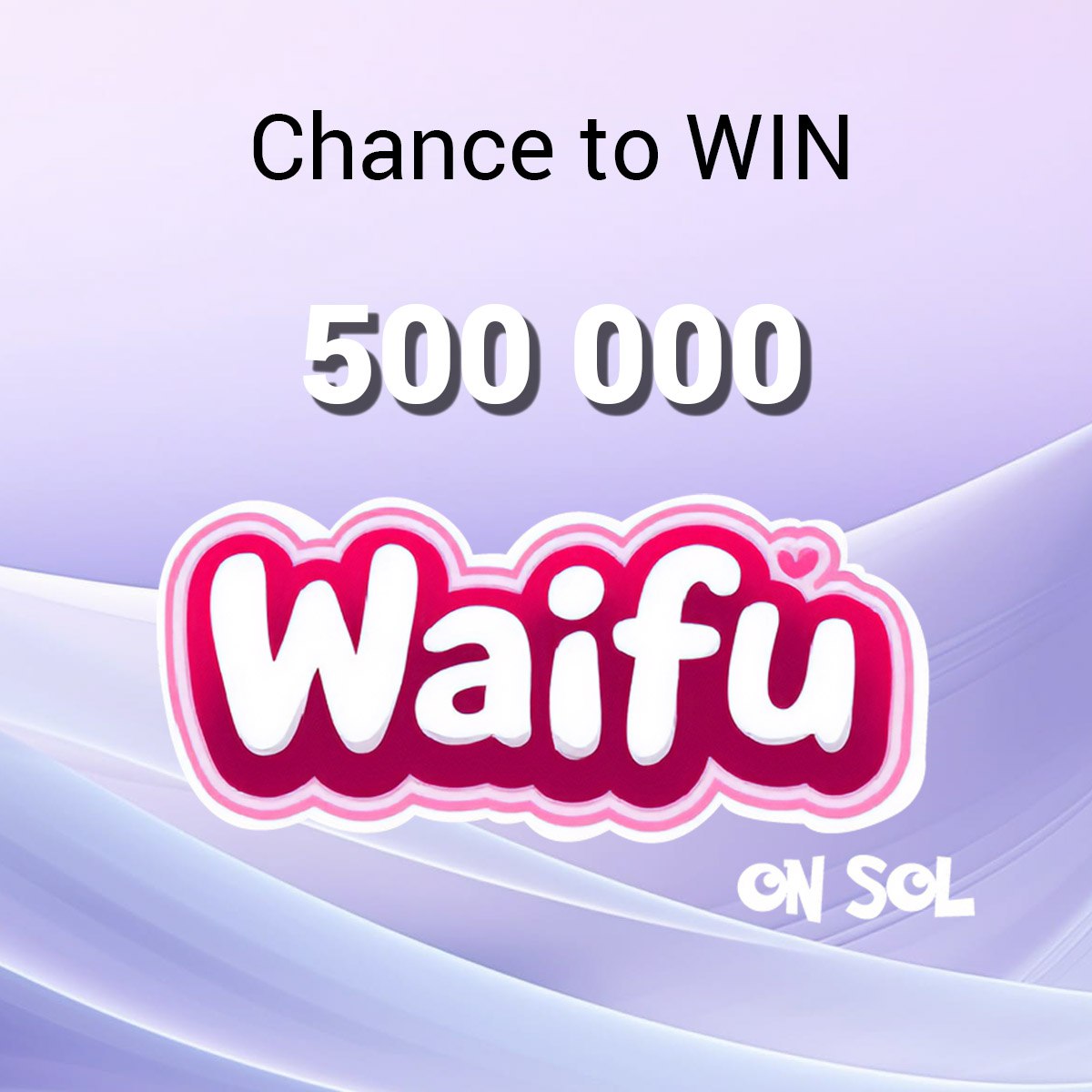 We are looking for a new project logo to be used on CoinGecko, Jupiter, Birdeye, etc.! 

WIN 500 000 Waifu! Join our telegram and send us your design! Time is running out, only 48 hours! 

Telegram: t.me/waifusolcommun…