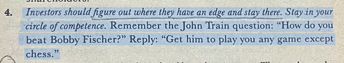 49percentoff's tweet photo. Munger: Investors should figure out where they have an edge and stay there. 

Stay in your circle of competence. 

Remember the John Train question: "How do you beat Bobby Fischer?" Reply: "Get him to play you any game except chess." https://t.co/AW9AioMLUB