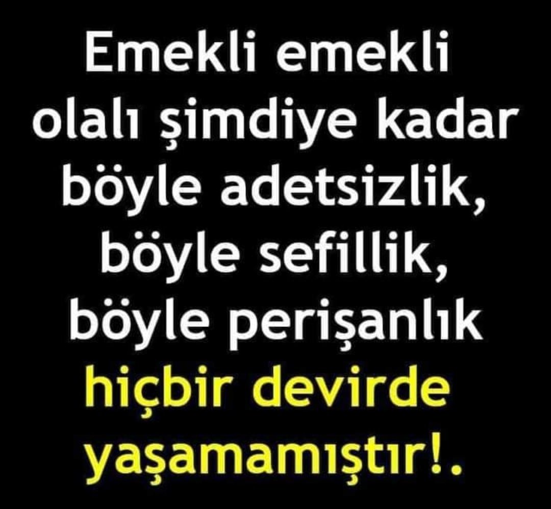 Emekliye yaşattığınız sefalet ile tarihe geçtiniz. 
#Seyyanen35binŞart