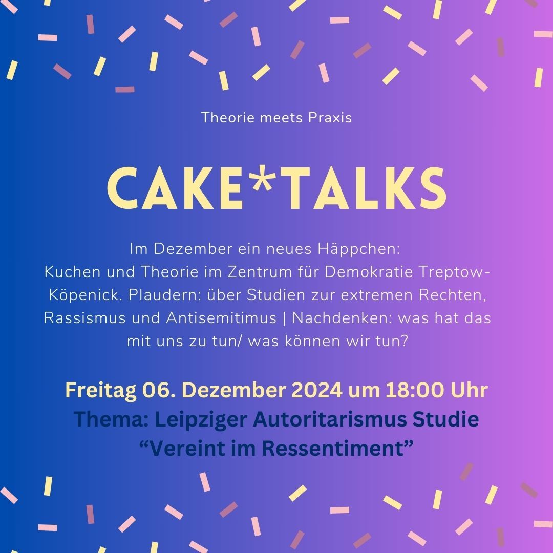 Einladung zu Kuchen und Theorie und Praxis im #ZfD. Kommt am #b0612 nach #Schöneweide und diskutiert mit uns über die Leipziger Autoritarismus Studie und was diese für unsere Praxis bedeutet!