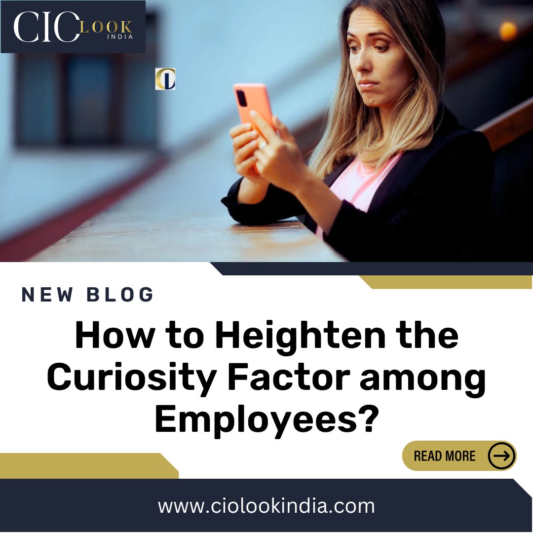 CIOLookmedia's tweet photo. How to Heighten the Curiosity Factor among Employees?
#Innovations #Employees #Blog #trendingblog #ciolookindia #dailynews #ciolookindiamagazine https://t.co/oHm2hwIhbq