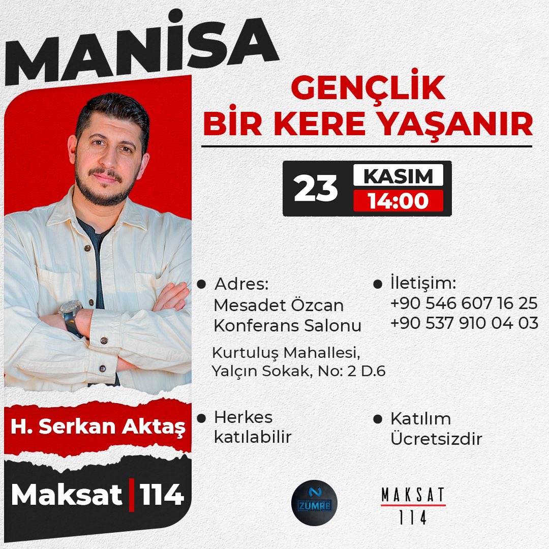 Gençlik bir kere yaşanır! 🌟
Manisa/Turgutlu’da 23 Kasım Cumartesi günü saat 14:00’te gerçekleşecek konferansa hepiniz davetlisiniz. 🗓️📍

Konuşmacı: Harun Serkan Aktaş
Yer: Mesadet Özcan Konferans Salonu
Katılım ücretsizdir ve herkes katılabilir. ✨

Detaylı bilgi için:
📞 +90