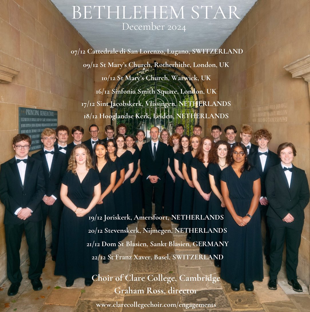 📣 We’re touring this Christmas! 🎄🌟 🎶 

Join us in concert this December with @MrGrahamRoss as we tour our sumptuous festive programme ‘Bethlehem Star’ across UK, Switzerland, Netherlands and Germany 🇬🇧 🇨🇭 🇳🇱 🇩🇪  

Full details at clarecollegechoir.com/engagements 🌟