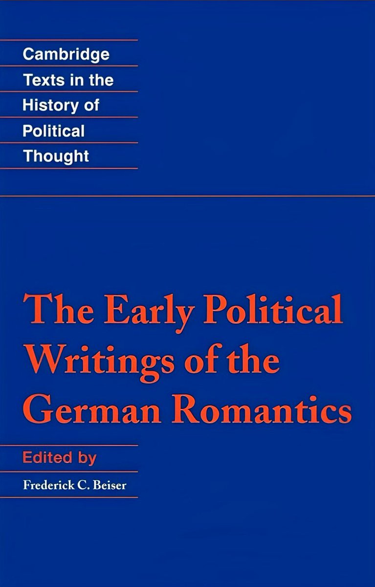 The Early Political Writings of the German Romanticists. Ed. Frederick Beiser.