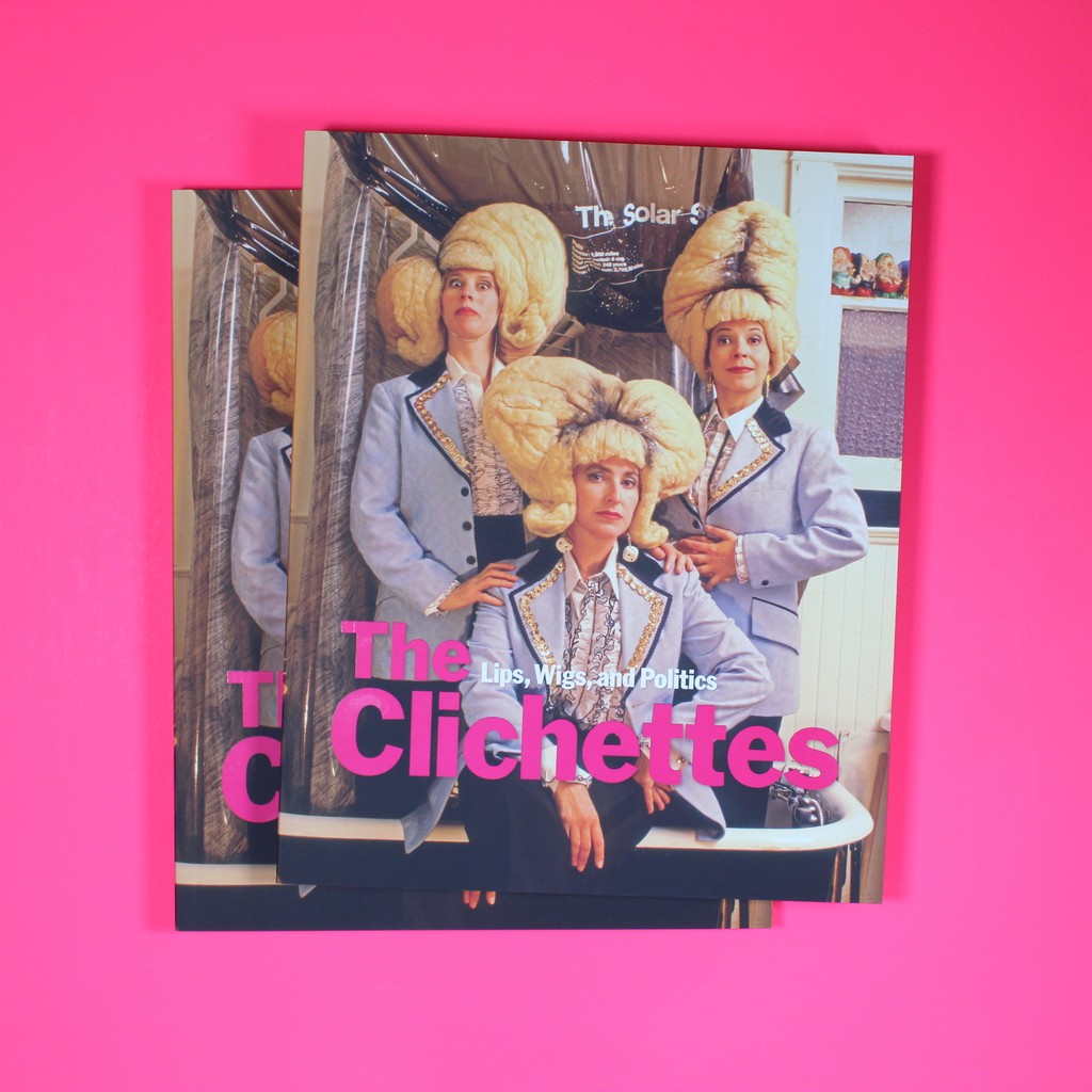 The Clichettes: Lips, Wigs, and Politics⁠
With essays by Ivana Dizdar, Marni Jackson, John Greyson, Alexandra Schwartz, Mark Kingwell, rl Goldberg, Lillian Allen, and Wanda Nanibush.⁠
#TheClichettes