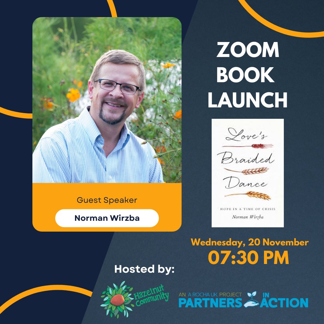 🚨 Exciting Announcement! 🚨

Join us tonight for the Zoom Book Launch of Norman Wirzba’s latest book ‘Love’s Braided Dance’! 📚✨ Free tickets: eventbrite.co.uk/e/loves-braide…