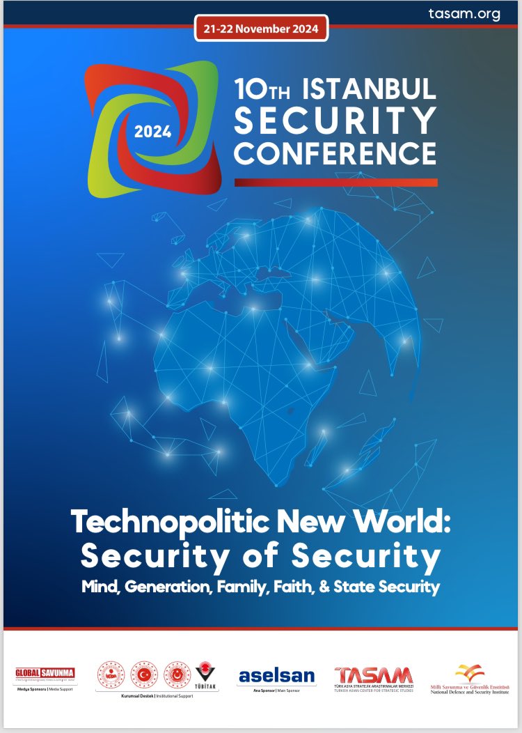 TASAMorg's tweet image. 10TH ISTANBUL SECURITY CONFERENCE “Technopolitical New World: Security of Security”

Last 1 Day to Register: bit.ly/3V26VuT

5 Branded Co-Events 
30 Sessions
130 Speaker Moderator
5*Treats, Certificate &amp;amp;  E-Book