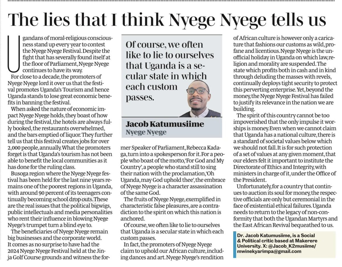 For a people who boast of the motto, ‘For God and My Country’, a people who stand still to sing their nation with the proclamation, ‘Oh Uganda, may God uphold thee’, the embrace of Nyege Nyege is a character assassination of the same God.