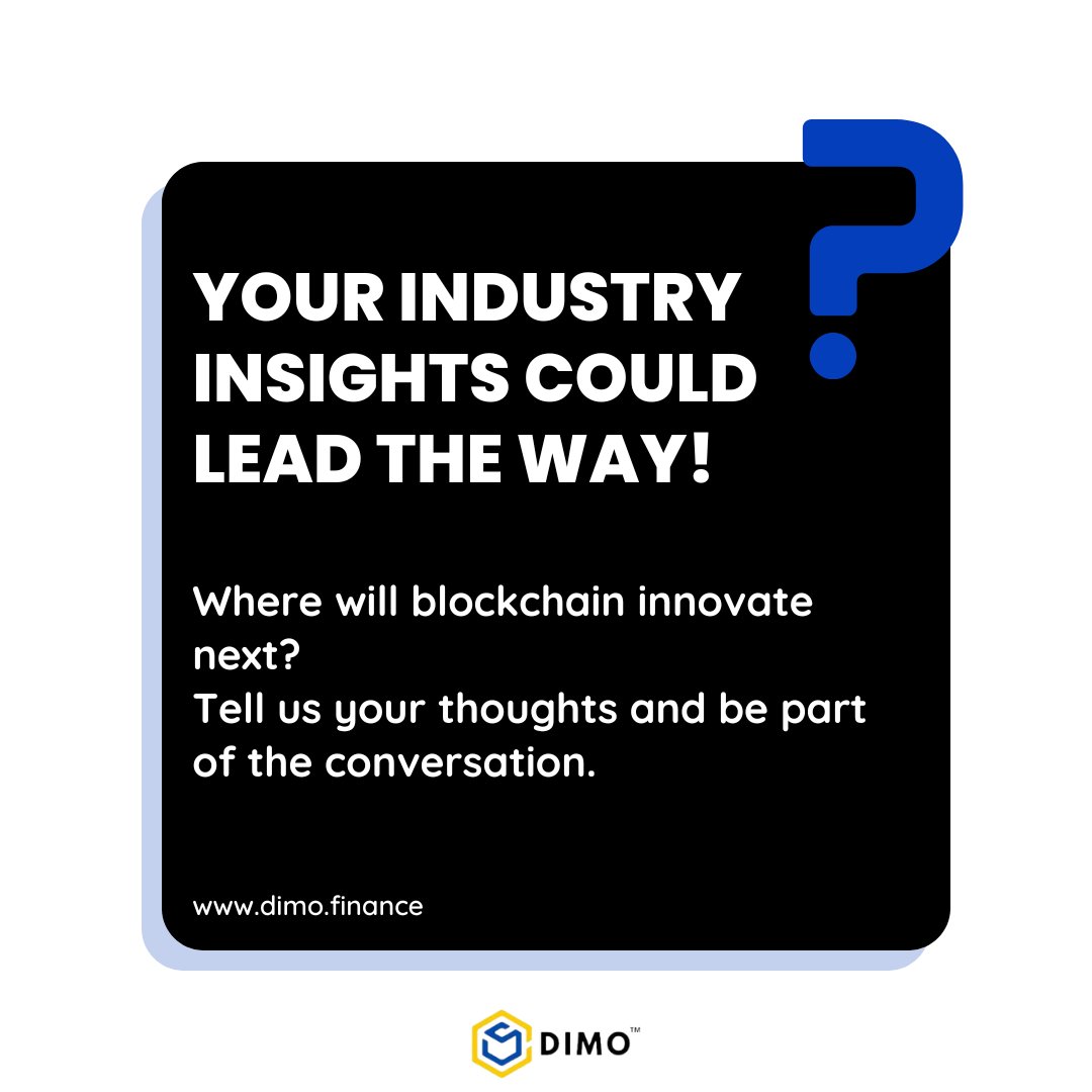 DimoFinance's tweet image. If you could use blockchain for one specific industry, which would it be? 
Tell us! 🌍 

#dimo #BlockchainVision