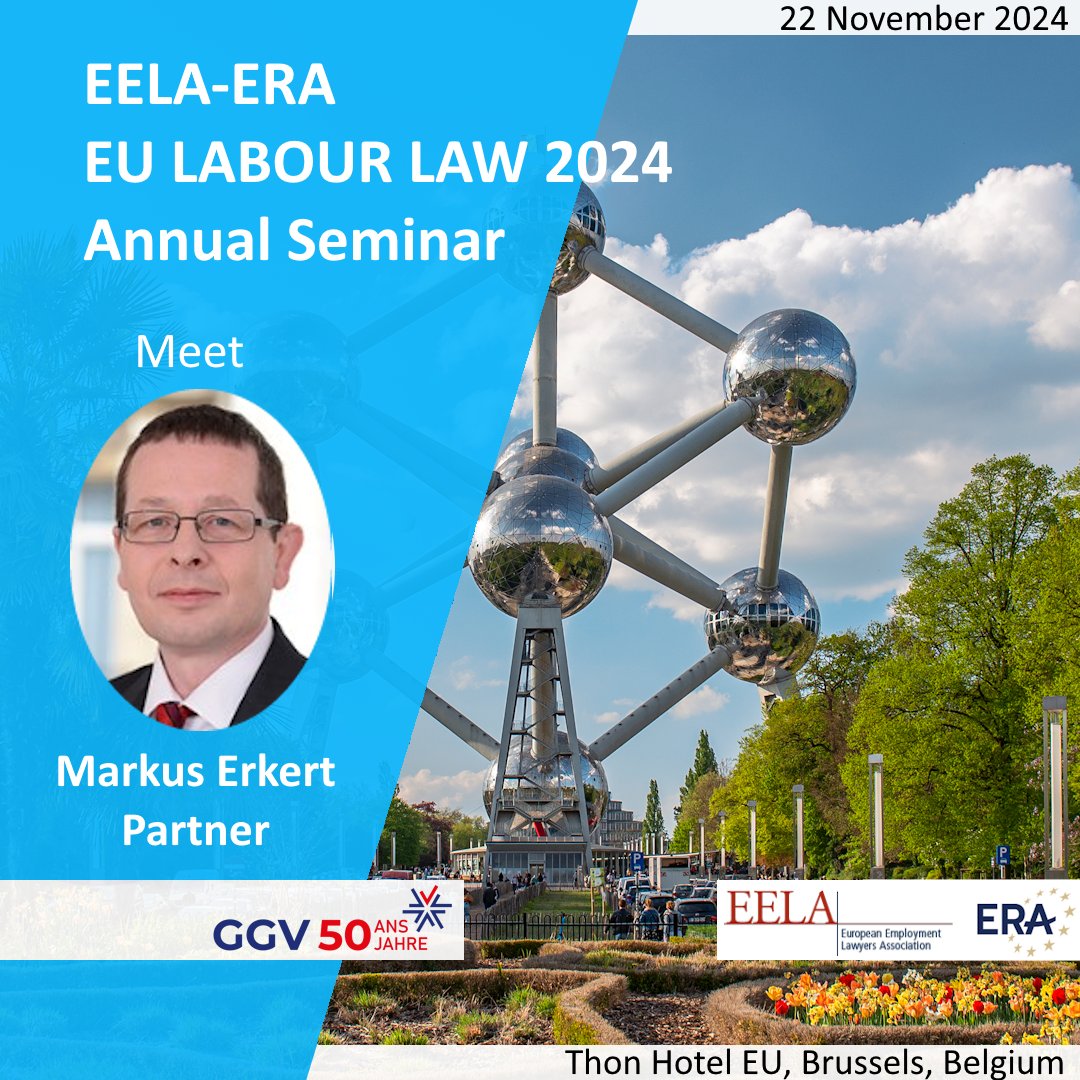GGV_Avocats's tweet photo. 🇩🇪 Markus Erkert, Partner im Bereich Arbeitsrecht bei @GGV_Avocats, nimmt am EU LABOUR LAW 2024 Annual Seminar teil, das von @ERATrier  und the European Employment Lawyers Association (EELA) am 22. November 2024 in Brüssel veranstaltet wird. https://t.co/3e9L27w4Fm