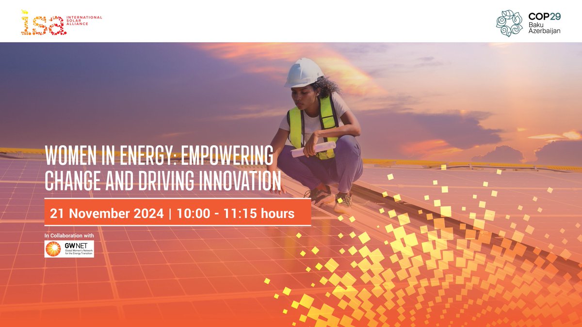 isolaralliance's tweet photo. Join Us for the Women in Energy: Empowering Change and Driving Innovation Session

📅 Date: 21 November 2024  
⏰ Time: 10:00 – 11:15 hours AZT  
📍 Venue: ISA Pavilion, The Solar Hub, COP29, Baku, Azerbaijan  

The session in collaboration with ISES & Global Women NET will highlight successful initiatives like ISA’s ‘Solar for She,’ propose actionable solutions to barriers faced by women, and foster collaborations to promote gender equity and leadership in renewable energy, particularly solar energy. 

Speakers Include: 
- Christine Lins, Co-Founder and Executive Director, GWNET  
- Dr Gurleen Kaur, Solar & Technology Specialist, ISA  
- H.E. Kerryne Z. James, Minister for Climate Resilience, Environment and Renewable Energy, Grenada  
- Uzoamaka U. Nwamarah, Adviser - Climate Change, Commonwealth Secretariat  
- Samah Elsayed, Programme Officer, IRENA  
- Shanna Emmanuel, Program Officer, OECS, Coordinator of Eastern Caribbean Solar Challenge  
-Upeka Tharindi Thilini, Co-Founder, Bio Lanka Exports & Winner, SolarX Startup Challenge, APAC

👉 Join us virtually by clicking: https://t.co/2z2RBdxzTD

#WomenInEnergy #ISAatCOP29 #EnergyTransition #EmpoweringChange

@COP29_AZ @GlobalWomensNet @ISES_Solar @IRENA @commonwealthsec @UNBdosandOECS @BIO_lanka