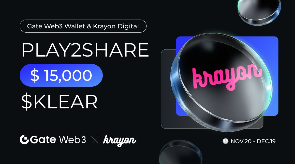 GateDEX's tweet photo. Gate Web3 Wallet & Krayon Digital Joint Medal OAT #Giveaway🌟
💵#Play2Share $15,000 $KLEAR
Time:11/20-12/19
✅Follow @GateWeb3Wallet & @krayon_digital
✅Like & RT this tweet
✅Tag 3 Guys
Join Now😍: https://t.co/Ry4MFfN4ZM https://t.co/1XQLFcDdQp