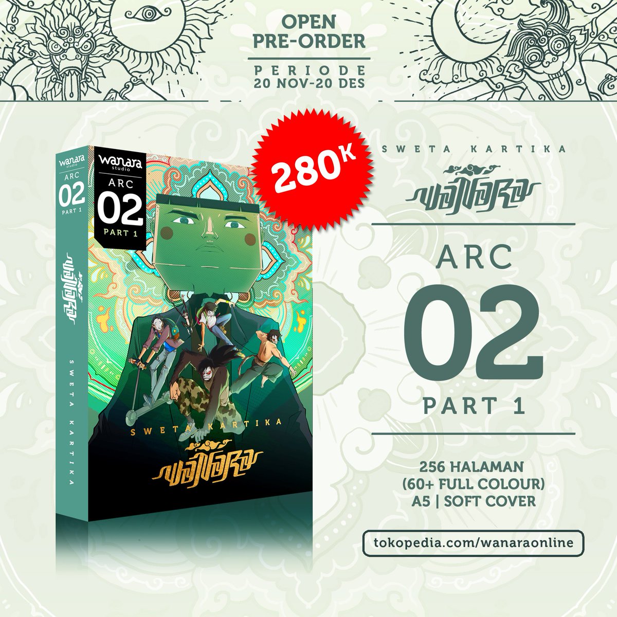 ‼️WORO-WORO‼️
Komik WANARA ARC 02 (PART 1) sudah dibuka PRE-ORDER-nya! 
🐵🐵🐵
256 halaman, perkiraan ada 60-an halaman berwarna, dimensi A5, softcover. 

PO di sini ya, wankawanku! 
tokopedia.link/2HoL8OvSFOb

JANGAN SAMPAI KEHABISAN SETOK! 
🔥🔥🔥