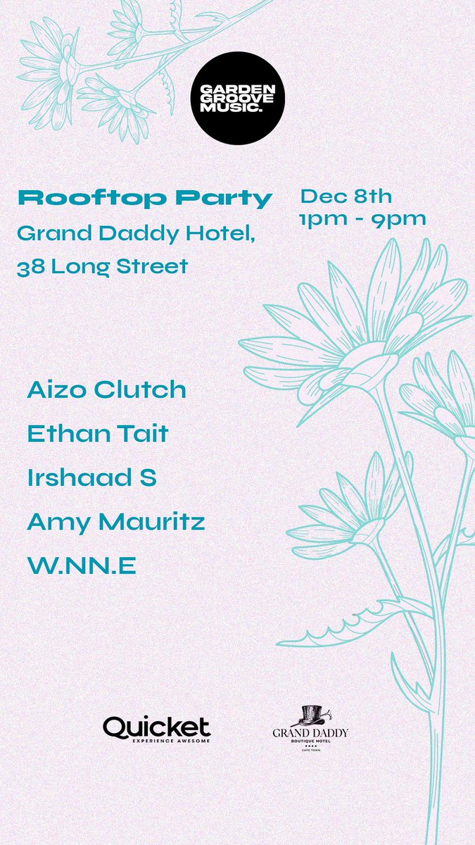 We out here on 8 Dec <a href="/granddaddyhotel/">Grand Daddy Hotel</a> in Cape Town with <a href="/AizoClutch/">Aizo Clutch</a> Irshaad S and <a href="/EthanTait/">EthanTait</a> for <a href="/gardengroovemus/">Garden Groove Music</a> rooftop party! 🙌🏽
Early birds sold out 
Tickets: qkt.io/ggm24
