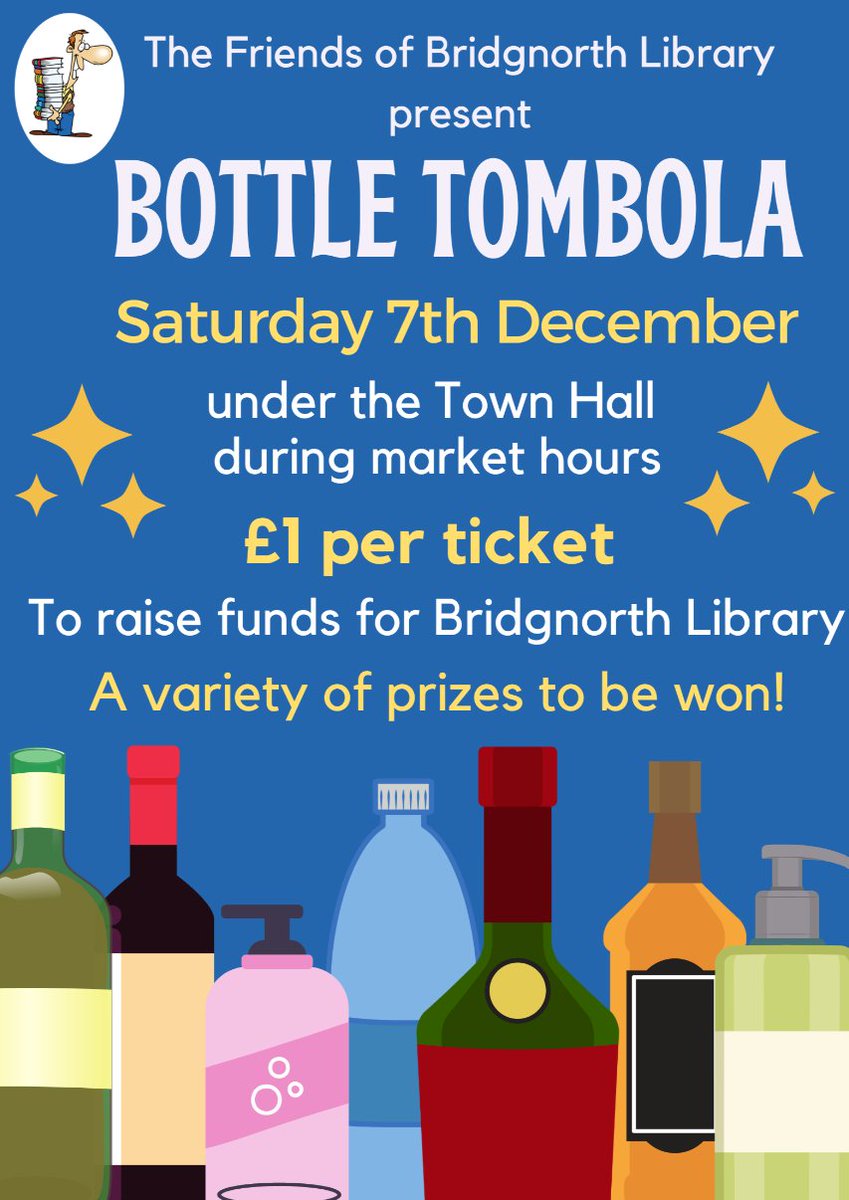 Bridgnorth Library & Visitor Information Point (@bridgnorthlibvp) on Twitter photo The Friends of Bridgnorth Library present a Bottle Tombola under the Town Hall on Saturday 7th December during market hours, to raise funds for Bridgnorth Library. If you'd like to donate a bottle, please bring it to the library before 30th November.🍾 🧴 🍾 🧴 The Friends of Bridgnorth Library present a Bottle Tombola under the Town Hall on Saturday 7th December during market hours, to raise funds for Bridgnorth Library. If you'd like to donate a bottle, please bring it to the library before 30th November.🍾 🧴 🍾 🧴