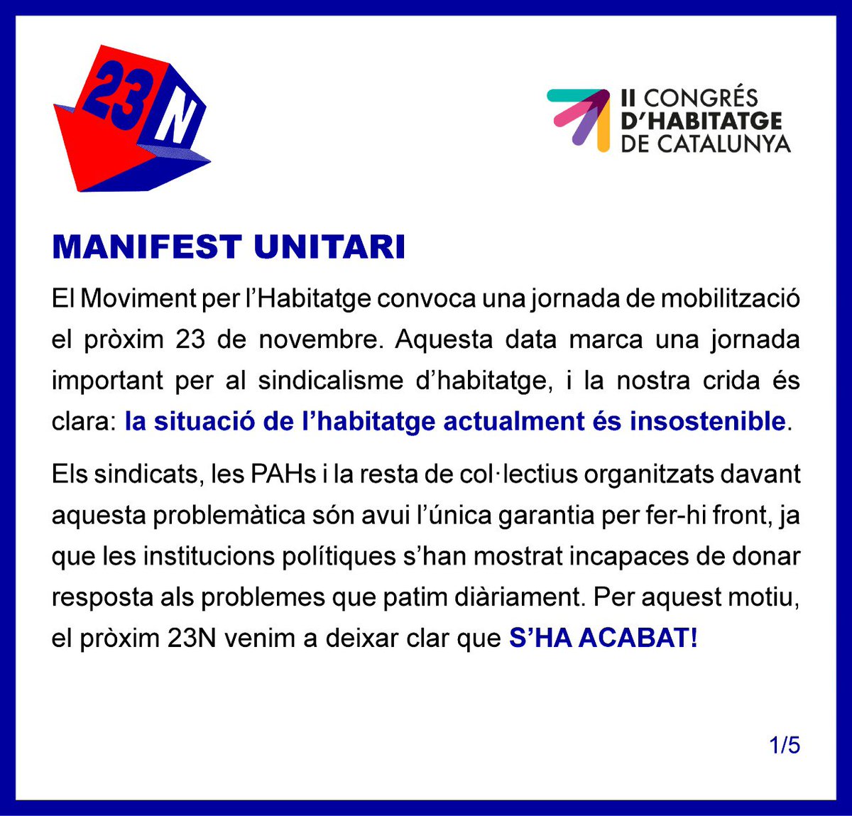 ✊ MANIFEST UNITARI

La crida del Moviment per l'Habitatge és clara: la situació actual és insostenible. Sindicats, PAHs i la resta de col•lectius organitzats són l'única garantia per fer-hi front

📢 El pròxim #23N deixem clar que #ShaAcabat!

🧵(1/4)