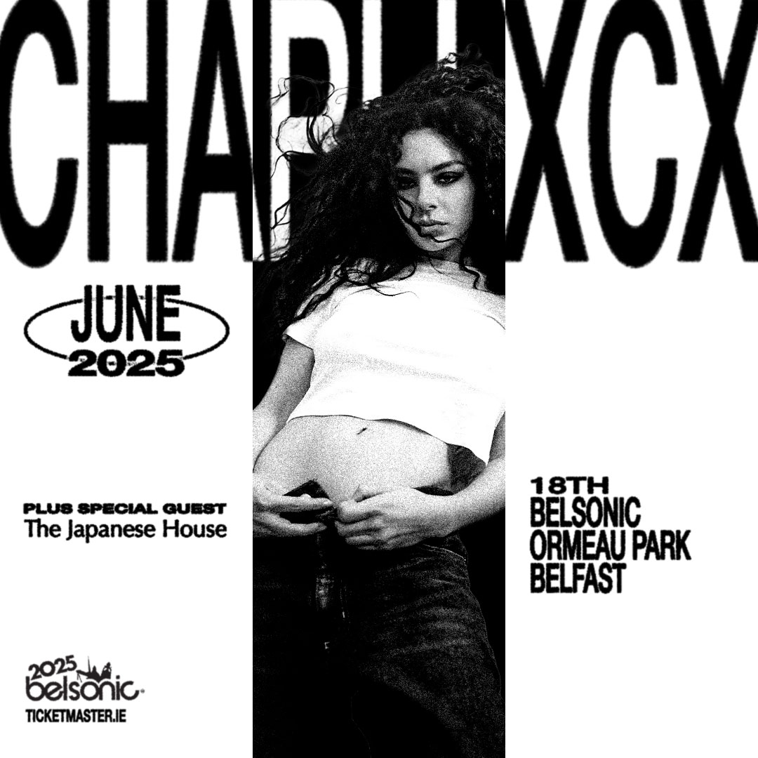 JUST ANNOUNCED -- CHARLI XCX

<a href="/charli_xcx/">Charli</a> 
+ <a href="/Japanesehouse/">The Japanese House</a>
 
18th June 2025
<a href="/belsonicbelfast/">Belsonic</a> 

SIGN UP for pre-sale → bit.ly/CharliXCX-Bels…

🔃 Repost for a chance to win tickets!

Pre-Sale: Thu 12pm
General-Sale: Fri 12pm