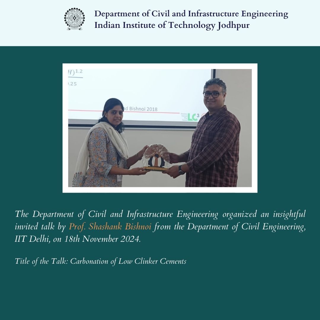 Civil & Infrastructure Engineering at IIT Jodhpur (@cieiitj) on Twitter photo <a href="/cieiitj/">Civil & Infrastructure Engineering at IIT Jodhpur</a> IIT Jodhpur hosted Prof. Shashank Bishnoi (IIT Delhi) on Nov 18, 2024, for an insightful talk on carbonation of low-clinker cement and its role in sustainable construction.
#InvitedTalk #LowClinkerCement #Carbonation #IITJ #IITDelhi <a href="/iitjodhpur/">Indian Institute of Technology Jodhpur</a> <a href="/cieiitj/">Civil & Infrastructure Engineering at IIT Jodhpur</a> IIT Jodhpur hosted Prof. Shashank Bishnoi (IIT Delhi) on Nov 18, 2024, for an insightful talk on carbonation of low-clinker cement and its role in sustainable construction.
#InvitedTalk #LowClinkerCement #Carbonation #IITJ #IITDelhi <a href="/iitjodhpur/">Indian Institute of Technology Jodhpur</a>