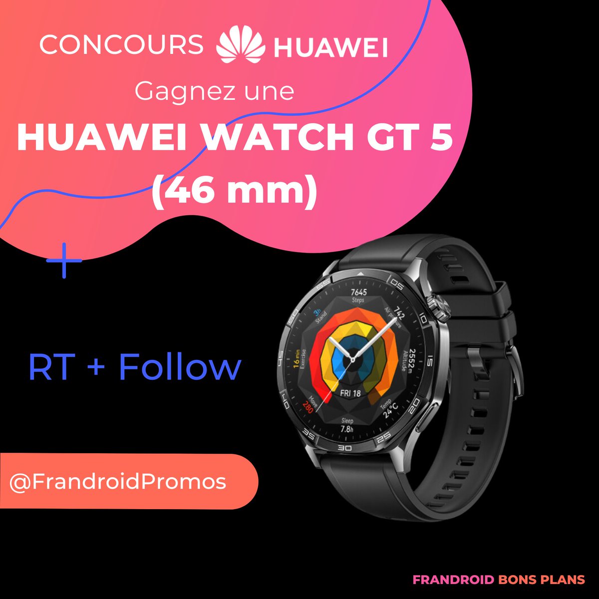 FrandroidPromos's tweet image. #CONCOURS de la #blackfridayweek 😍

On vous fait gagner la HUAWEI WATCH GT 5 (d'une valeur de 249,99 €) par le biais d'un bon d'achat 100 % remboursé sur le site de la marque. 

Pour participer : 

- RT ce post
- Follow le compte @FrandroidPromos 💸

TAS le 29/11/2024 à 10h 🍀