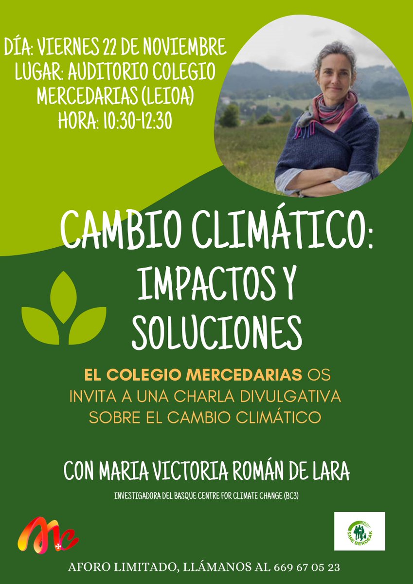 Charla divulgativa sobre cambio climático🌍💚

🗣️María Victoria Román de Lara, BC3ko ikertzailea eta Sare Berdeak sareko kidea
📆Azaroaren 22an 
⏰10:30etik 12:30era
📍 Leioako Mercedarias ikastetxeko auditorioan

ow.ly/eHZC50U6OXQ

#BizkaiaGazteak