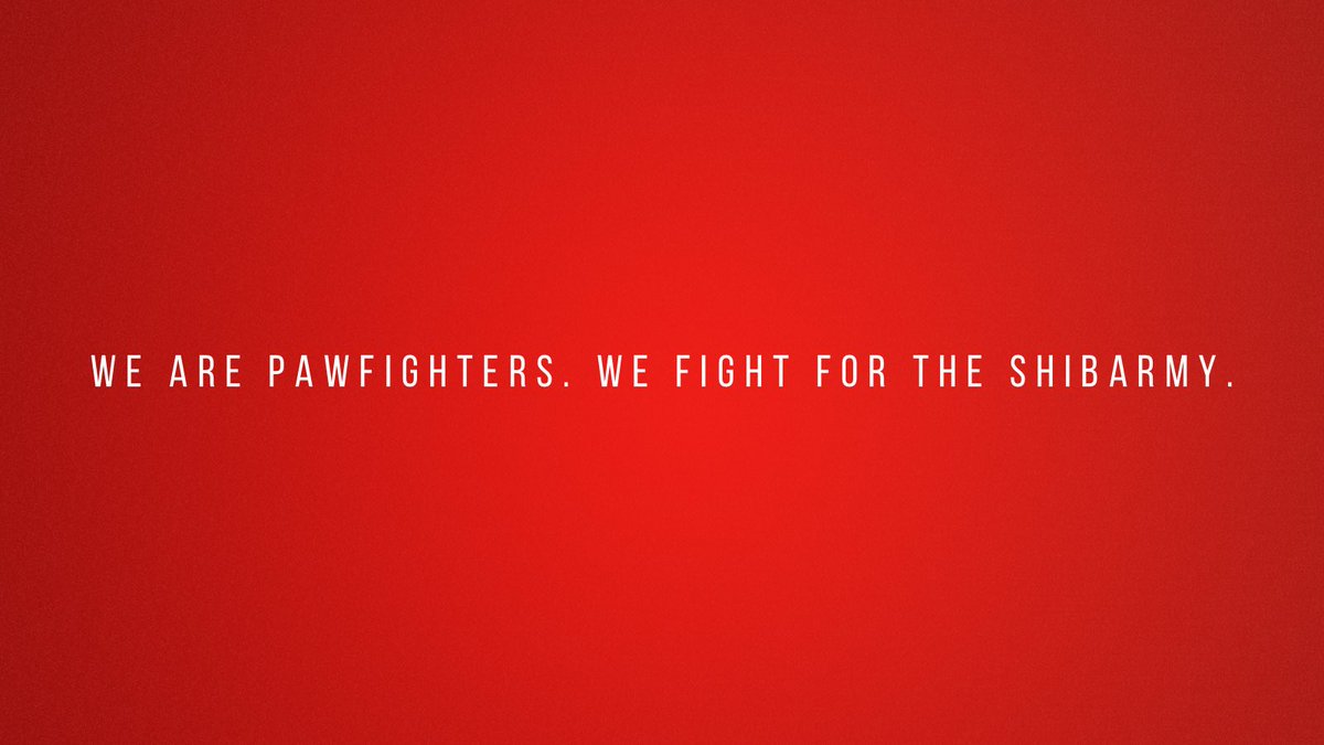 $SHIB is our home and $PAW is our badge of honor. Big updates soon.

#PAWFIGHTERS