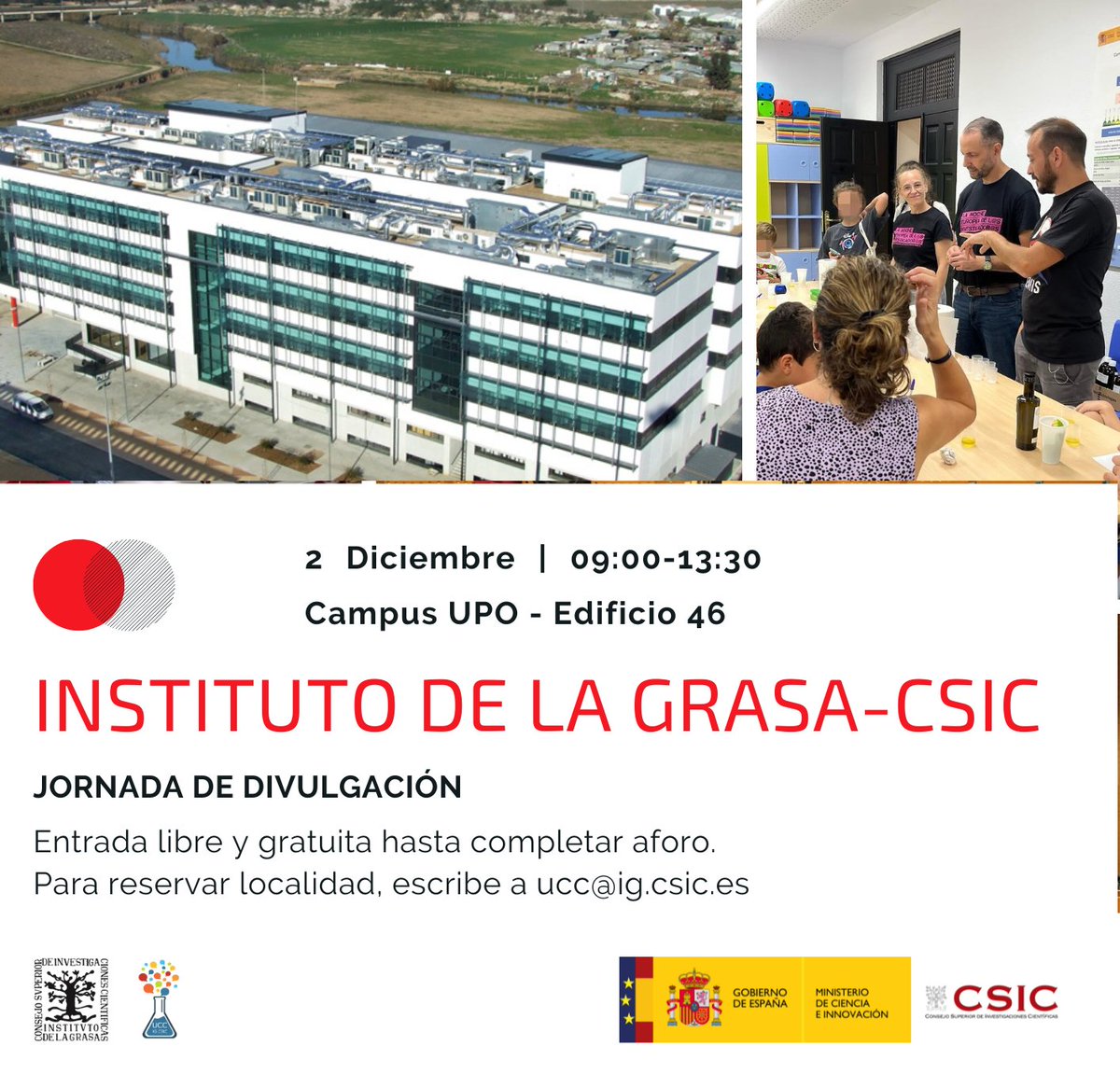 🔬 Jornada de Divulgación Científica 🔬
📅2/12/24
⏰9:00-13:30
📍Instituto de la Grasa
🎙️19 charlas de 10 minutos
¿Te interesa el fascinante mundo del aceite de oliva, la salud y el medioambiente? 
🎟️ Entrada libre
📩 Reservas en ucc@ig.csic.es