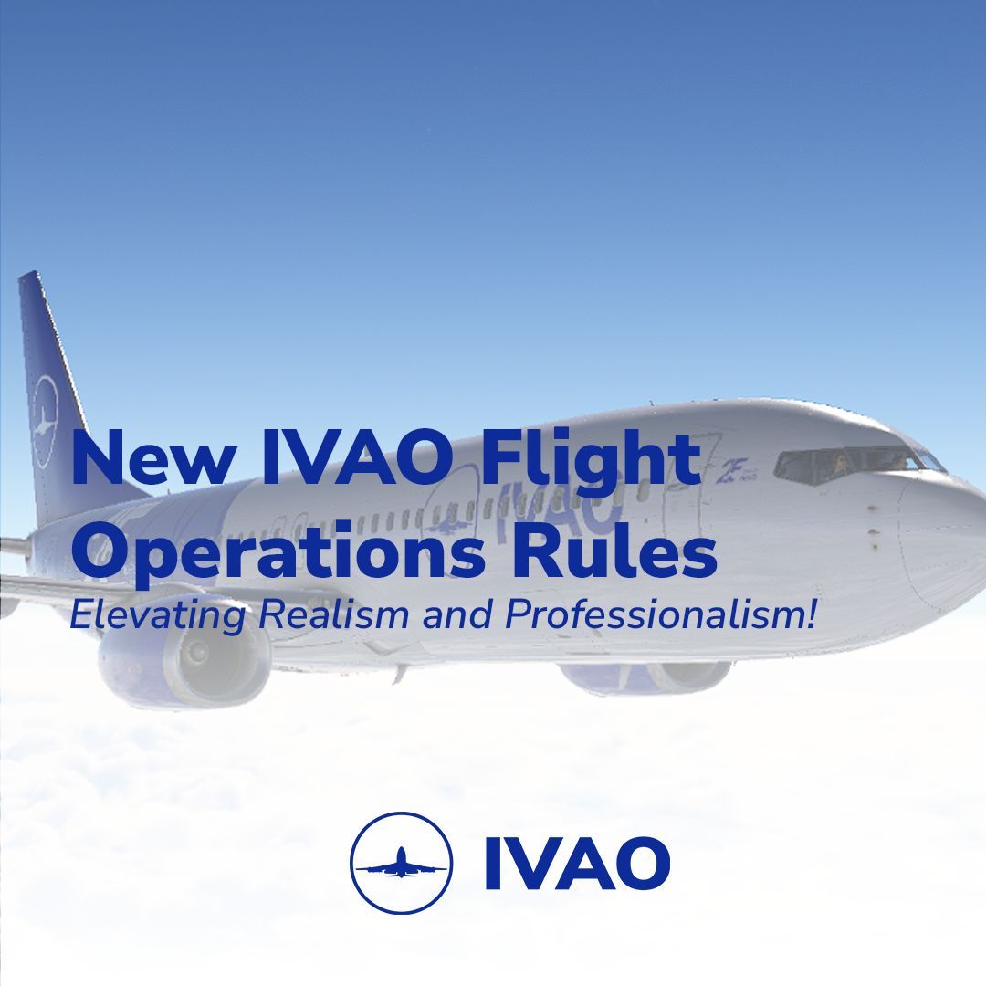 ivaoaero's tweet image. We’re proud to announce a major update to our Flight Operations Regulations, taking effect on November 24, 2024! Designed to enhance network realism, these changes ensure pilots operate by all aviation standards. #IVAO #RegulationUpdate