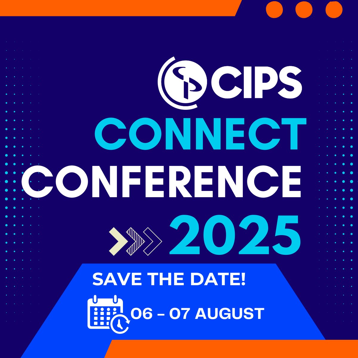 Save the Date! 

CIPS Connect Conference 2025 is Coming! Mark your calendars for 6-7 August 2025! 

Stay connected for more information!
#CIPSConnect2025 #Procurement #Innovation #CIPSConnectConference2025
#ProcurementCommunity #Supplychain
