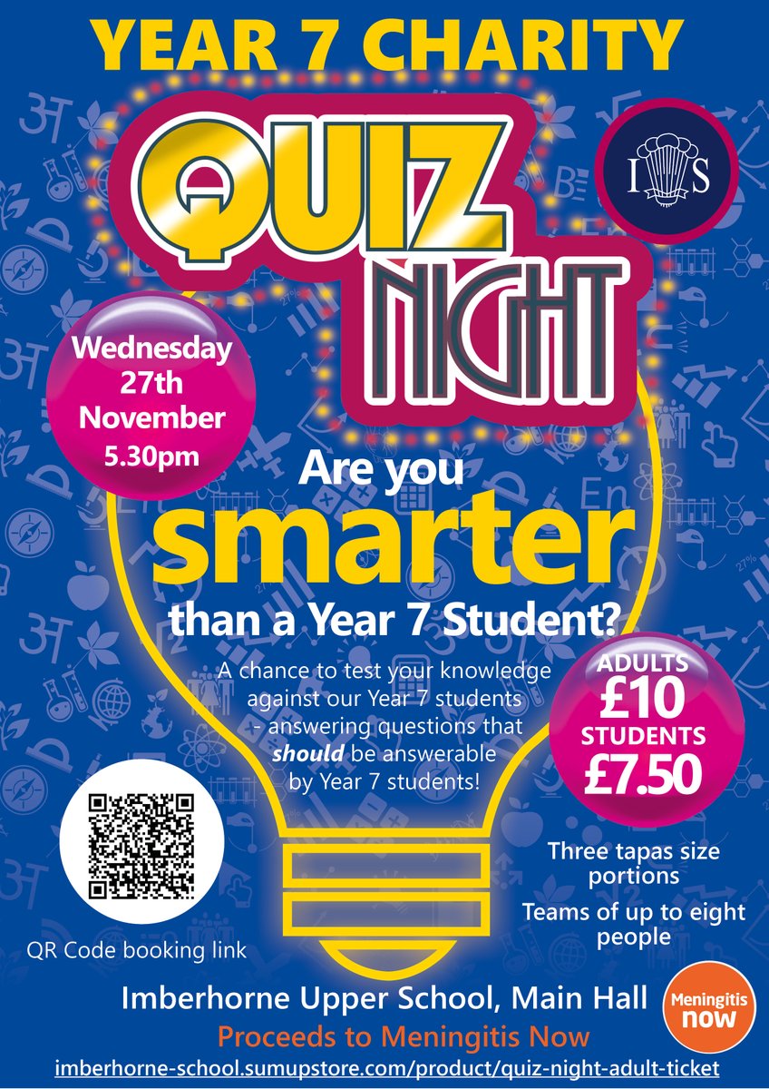 Are you smarter than a Year 7 student?
Come to our YEAR 7 'Charity Quiz Night'
Wednesday 27th November 5.30pm
Imberhorne Upper School, Main Hall
Adults £10  Students £7.50

Book now at:
imberhorne-school.sumupstore.com/product/quiz-n…

Proceeds to #meningitisnow