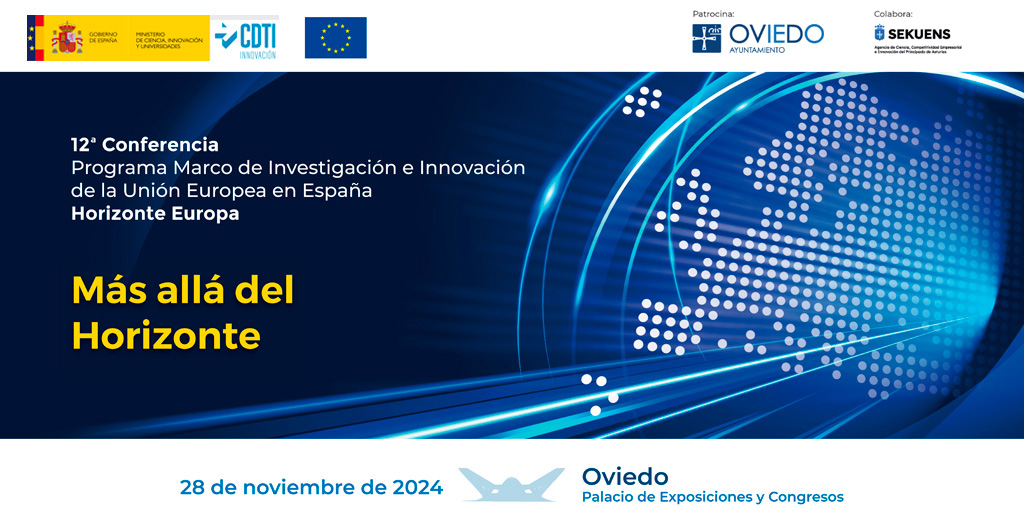 CDTI_innovacion's tweet image. ⏳ Últimos días para inscribirte a la 12ª Conferencia del #ProgramaMarco en 🇪🇸 España “Más allá del Horizonte”‼️

🔹Ponencias
🔹Exposición de pósteres
🔹Reuniones bilaterales de asesoramiento y resolución de dudas

➡️ 12conferenciapm.cdti.es

#HorizonteEuropa
#AyudandoCrearFuturo