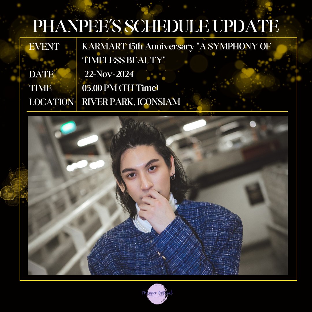 PHANPEE's SCHEDULE UPDATE

Event : KARMART 15th Anniversary "A SYMPHONY OF TIMELESS BEAUTY"
Date : 22-Nov-2024
Time : 05.00 PM (TH Time)
Location : River Park, ICONSIAM

#PhanP #FlavorOfUs
#ปรุงรักให้ลงล็อก <a href="/r_phanpee/">Phanpee</a>