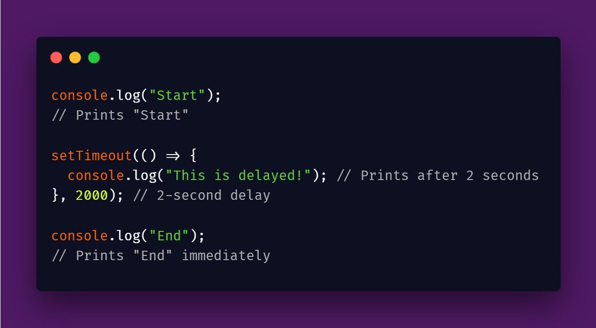 thecoding_co's tweet image. "What is JavaScript setTimeout()?" ⏲️
- setTimeout() is a JavaScript function that allows you to execute a function after a specified delay in milliseconds.
- It's often used for scheduling tasks to run after a short wait.
#thecodingco #javascript #jsconcepts #tipsandtricks
