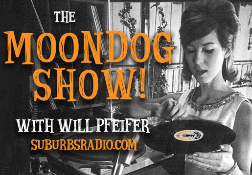 Tune in TODAY at 4 PM ET/ 3PM CT for a brand-new episode of the Moondog Show, showcasing songs with "GONNA" in the title. You'll hear Overlord, the Ramones, Sham 69, Mojo Nixon, REM, the Shazam, Louis Jordan, the Feelies, and many more! Just head over to suburbspod.com/radio/