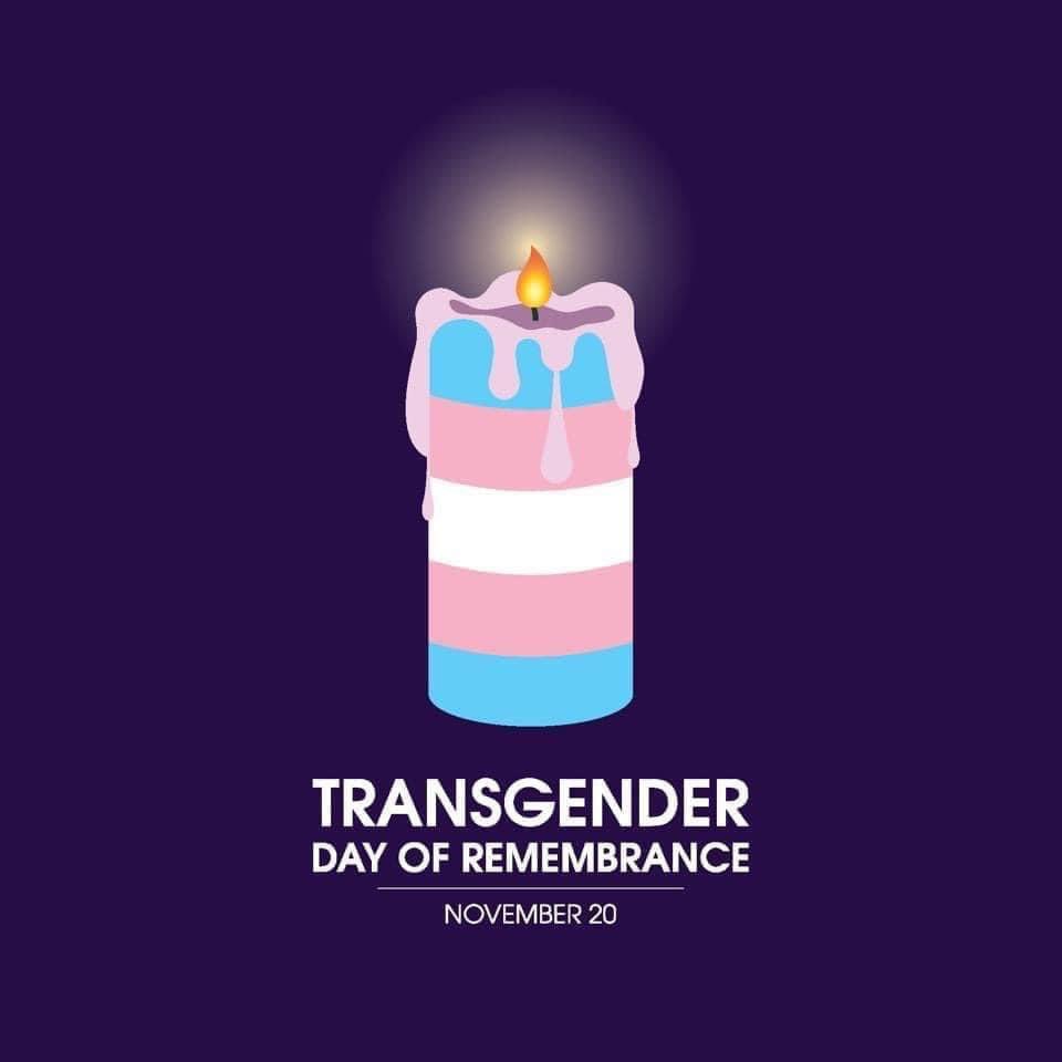 Today we remember the trans friends that we have lost to transphobic violence and murder, you are all forever missed and loved.