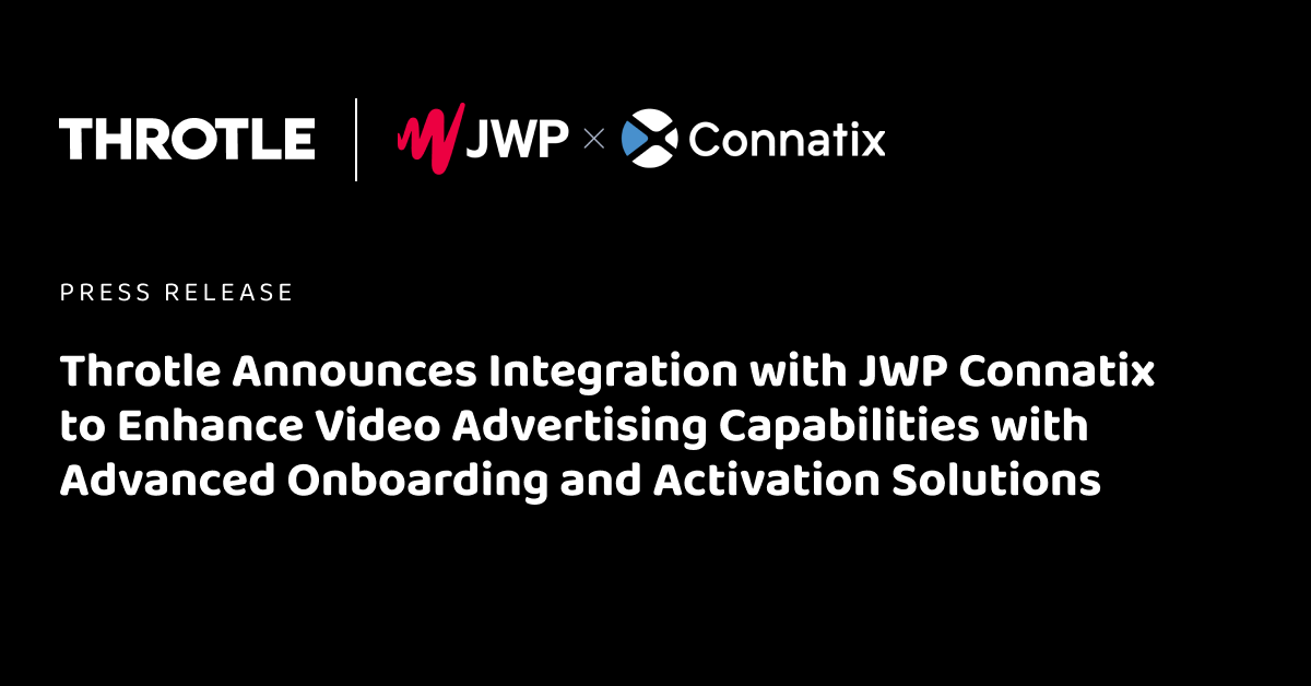 throtle_io's tweet photo. Throtle Announces Integration with JWP Connatix to Enhance Video Advertising Capabilities with Advanced Onboarding and Activation Solutions

Read full press release: https://t.co/7PYYi58gfr https://t.co/TdXBMwriBk