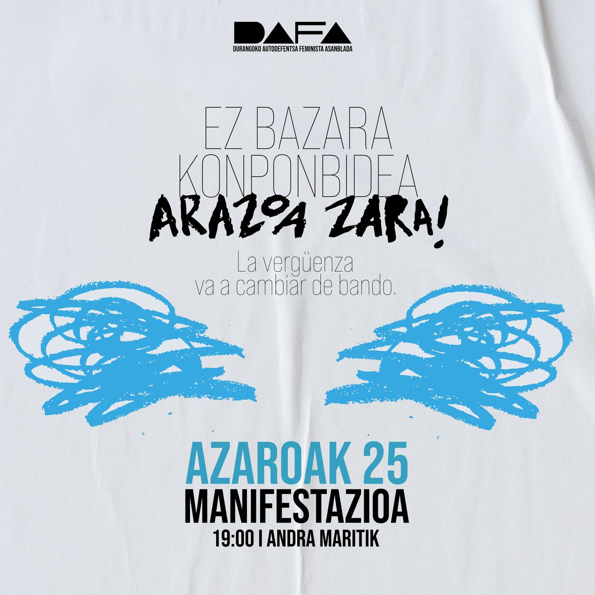 Indarkeria matxistaren aurreran ez bazara konponbidea, arazoa zara.

Azaroaren 25ean, 19:00etan Andra Maritik M A N I F E S T A Z I O A

🔥🔥🔥🔥🔥🔥🔥🔥🔥