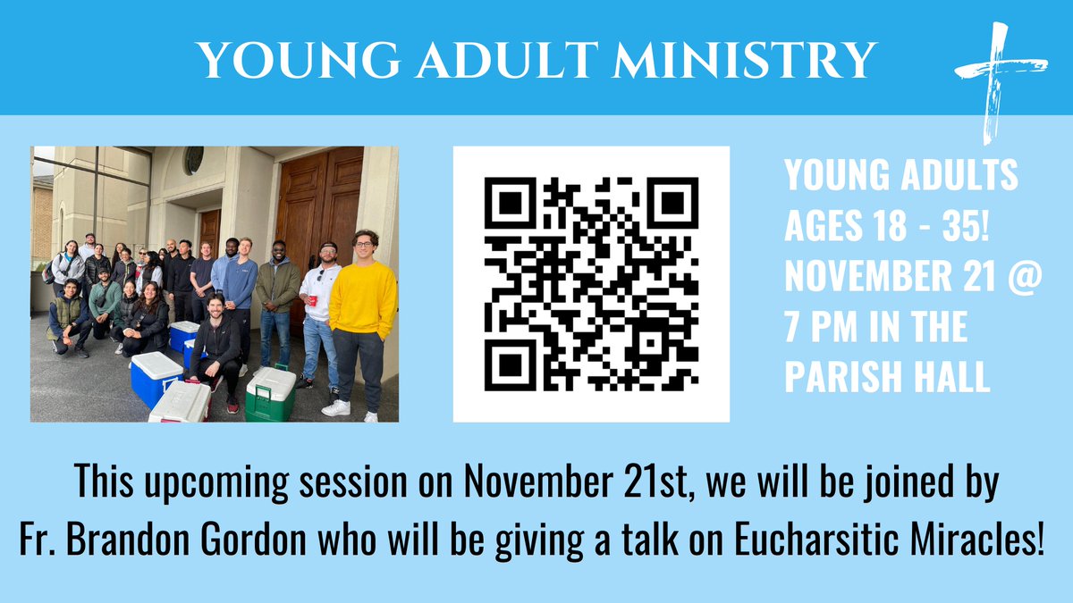 Join us this Thursday November 21 at 7pm in the parish hall when we will be joined by Fr. Brandon Gordon who will be giving a talk on Eucharistic miracles. If you are 18-35 and would like to join the vibrant Young Adults Ministry at St. Clare of Assisi, scan the QR code below.👇