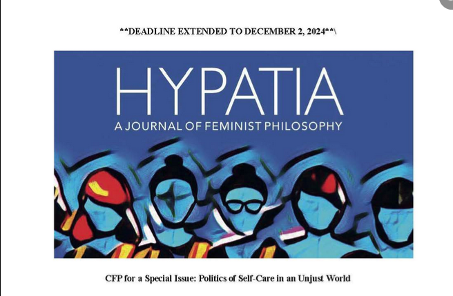 Listen up! New deadline of Dec. 2, 2024 for this special issue of Hypatia on
**Politics of Self-Care in an Unjust World**

Interested in ethical, political &amp; epistemic ideas on self-care as a mode of feminist knowledge production &amp; disruption

hypatiaphilosophy.org/uncategorized/…